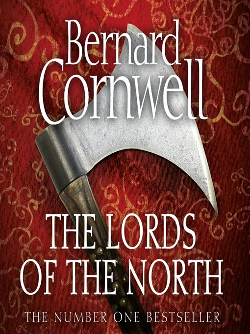 Title details for The Lords of the North by Bernard Cornwell - Available